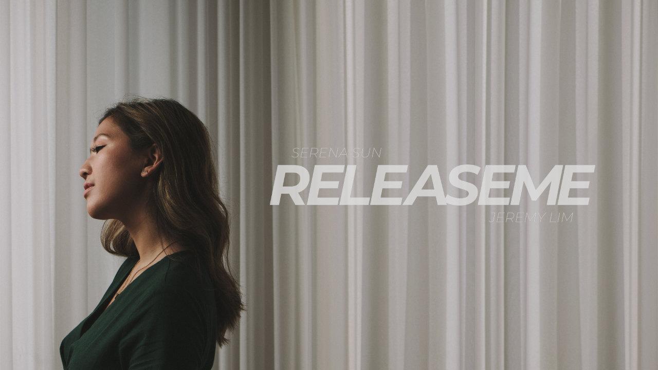 "Release Me" - Serena Sun, Jeremy Lim
